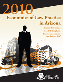 2010 Economics of Law Practice in Arizona